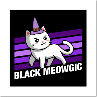 Black Meowgic Cute Funny Cat Quotes Posters and Art